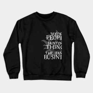 The Family Business Crewneck Sweatshirt